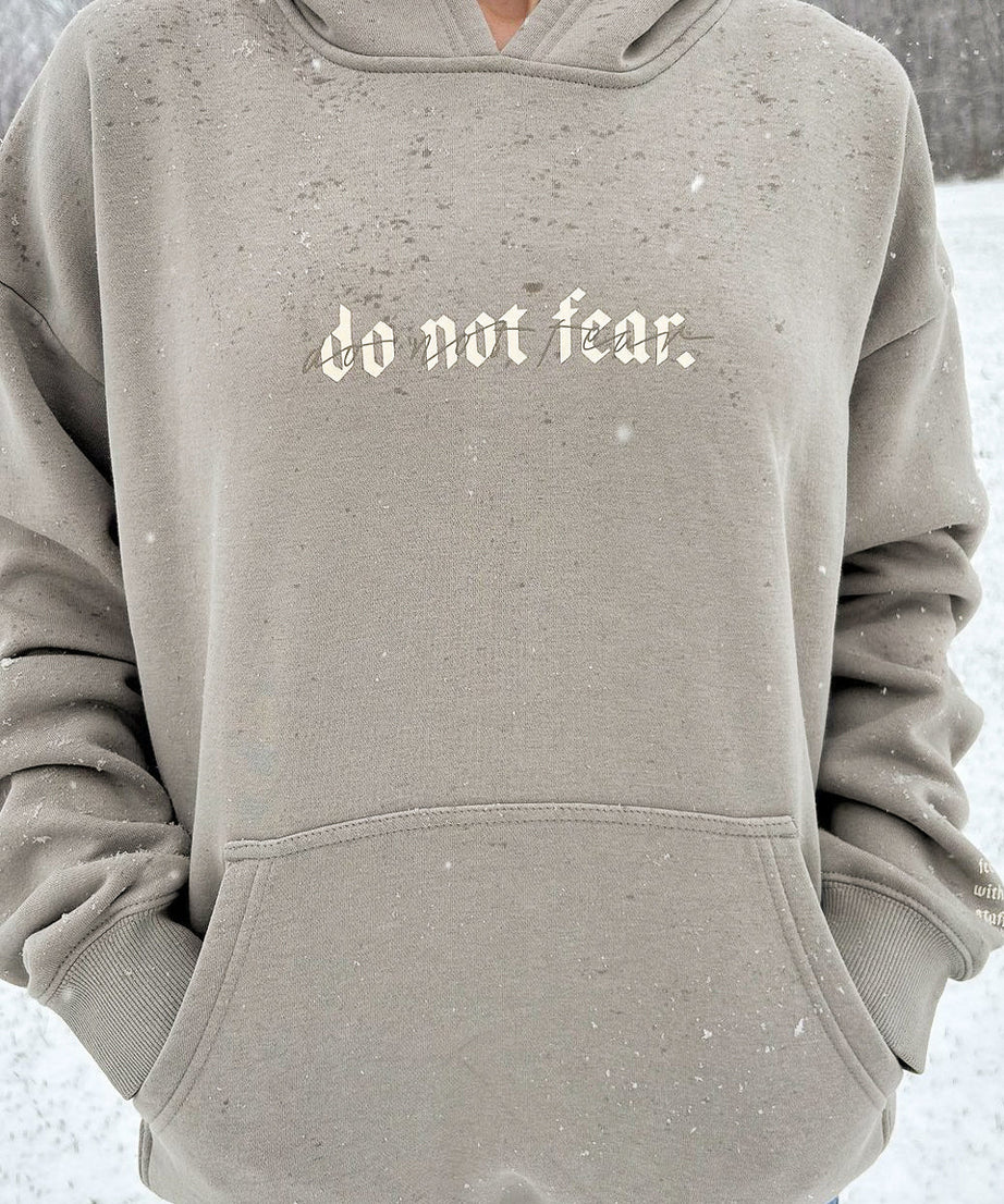 Do Not Fear Grey Unisex Hoodie