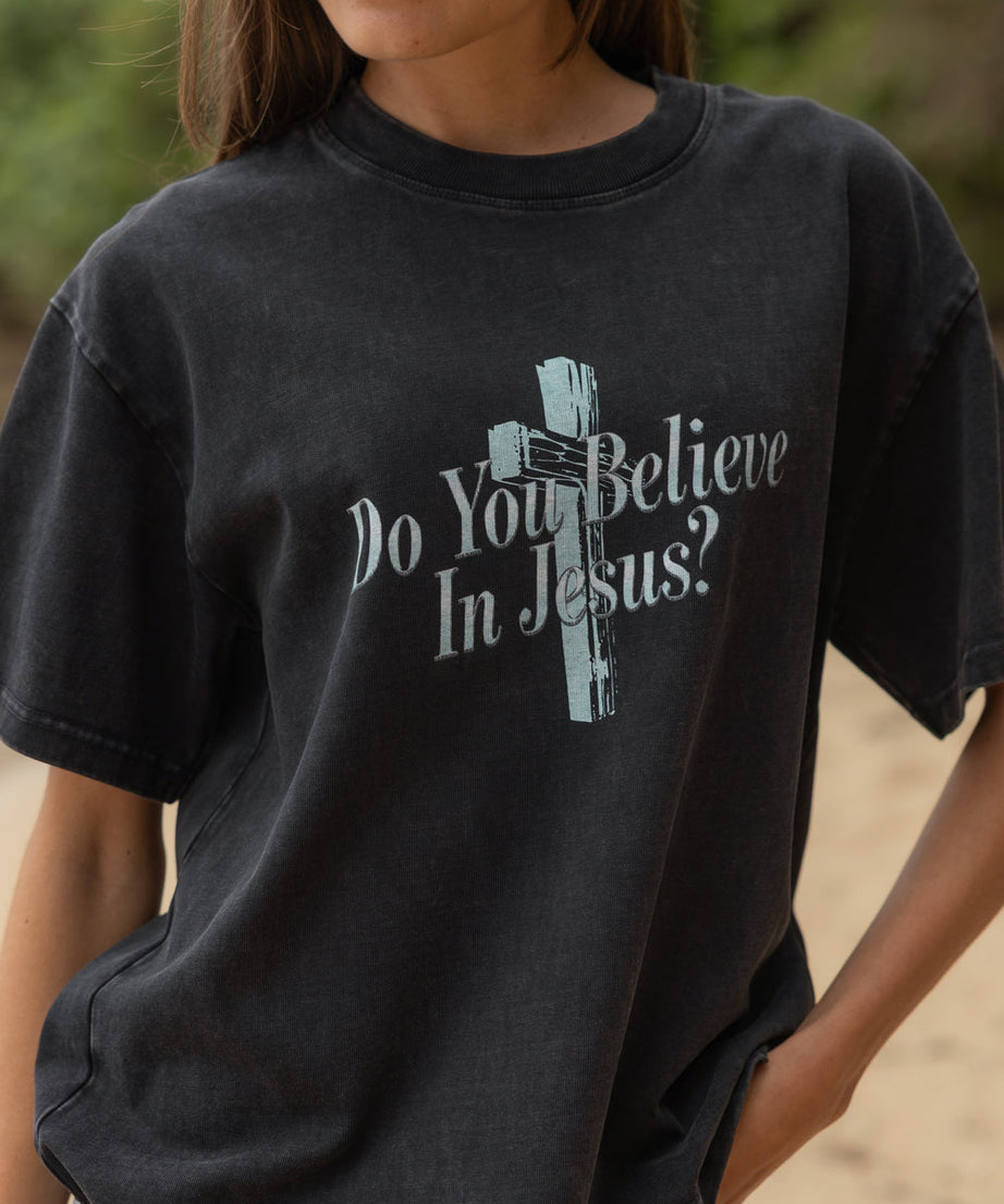 Do You Believe in Jesus Heavyweight Tee