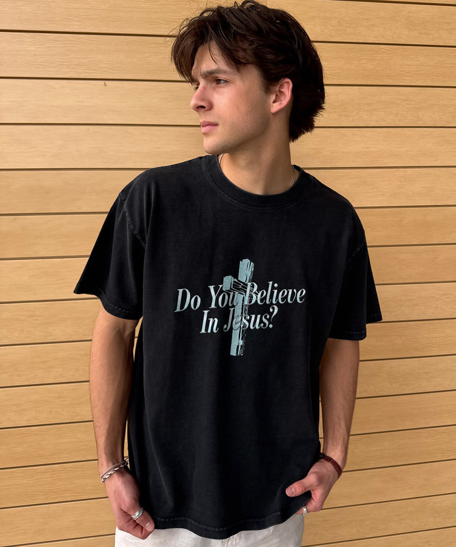 Do You Believe in Jesus Heavyweight Tee