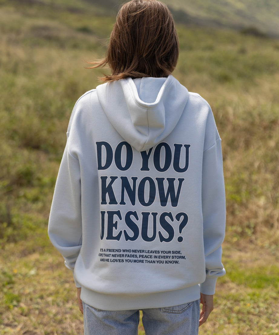 Do You Know Jesus Unisex Hoodie