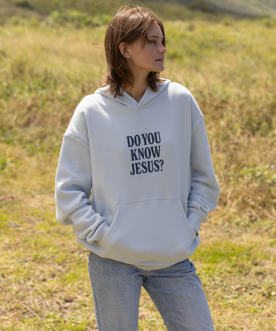 Do You Know Jesus Unisex Hoodie