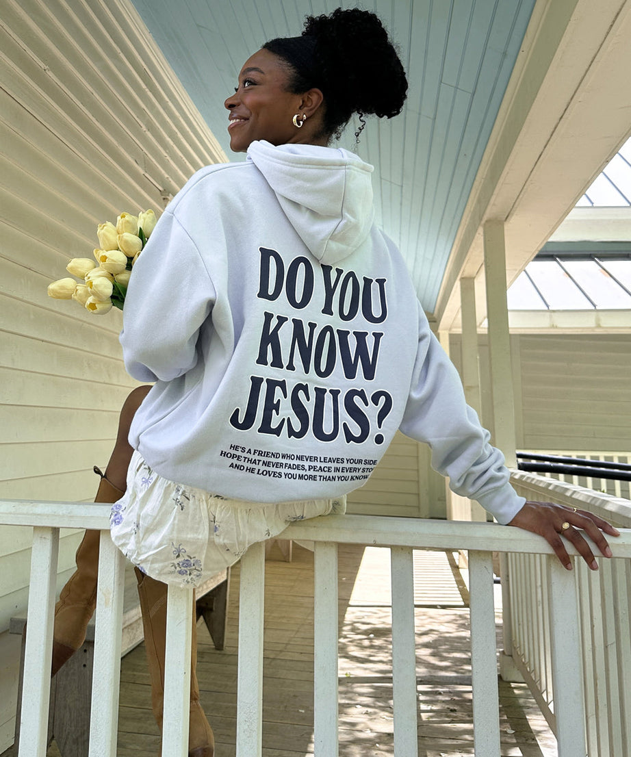 Do You Know Jesus Unisex Hoodie