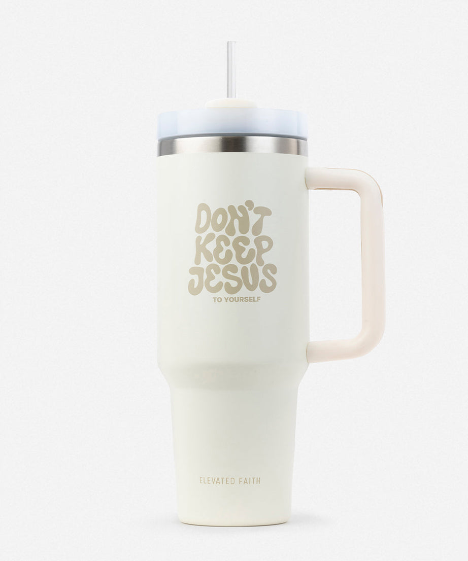 „Behalte Jesus nicht für dich allein“ 40-oz-Becher