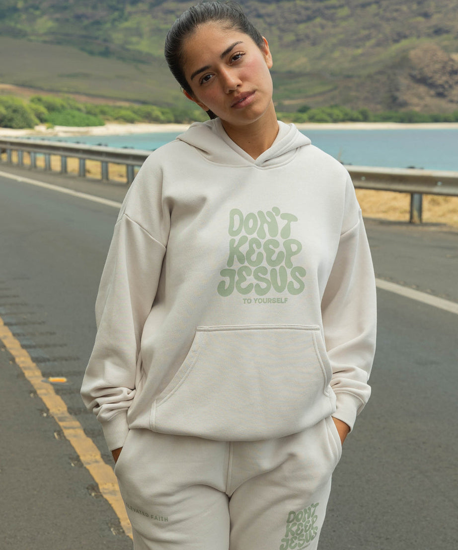 Don't Keep Jesus to Yourself Unisex Hoodie