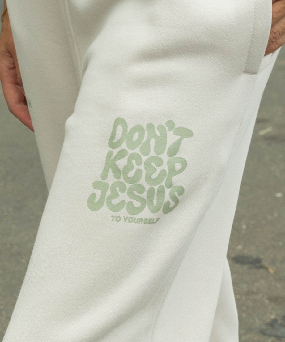 Don't Keep Jesus to Yourself Unisex Sweatpant