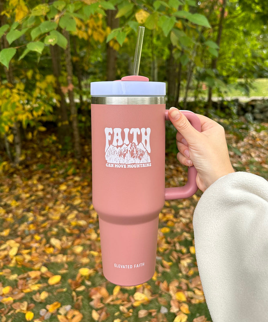 Faith Can Move Mountains 40 oz Becher