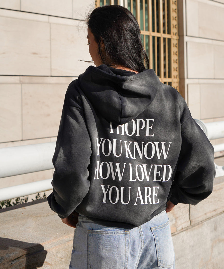 I Hope You Know Unisex Hoodie