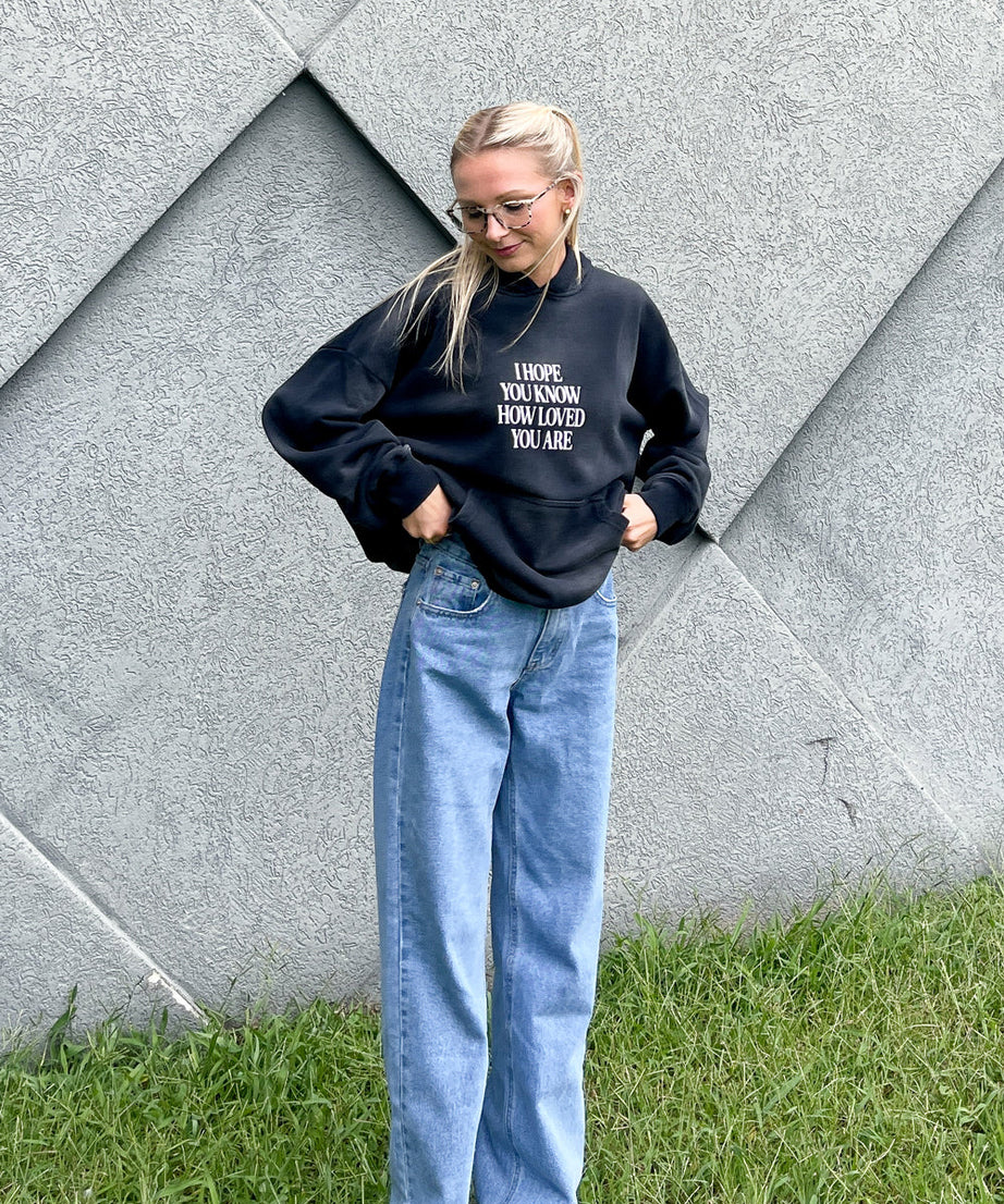 I Hope You Know Unisex Hoodie